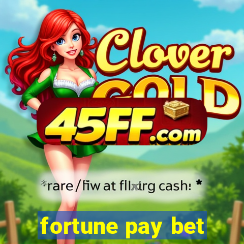 fortune pay bet